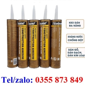 KEO TITEBOND ĐA NĂNG GIAO SỈ TẠI QUẬN 12, GÒ VẤP, TÂN BÌNH